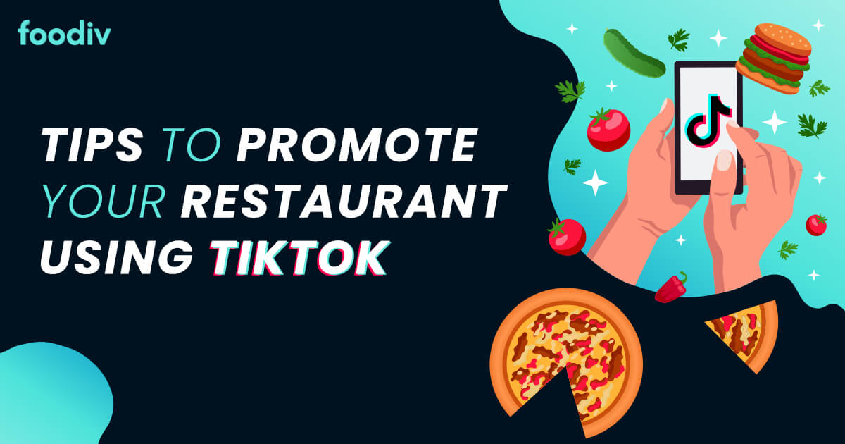 How to Use TikTok to Promote Your Restaurant - Foodiv