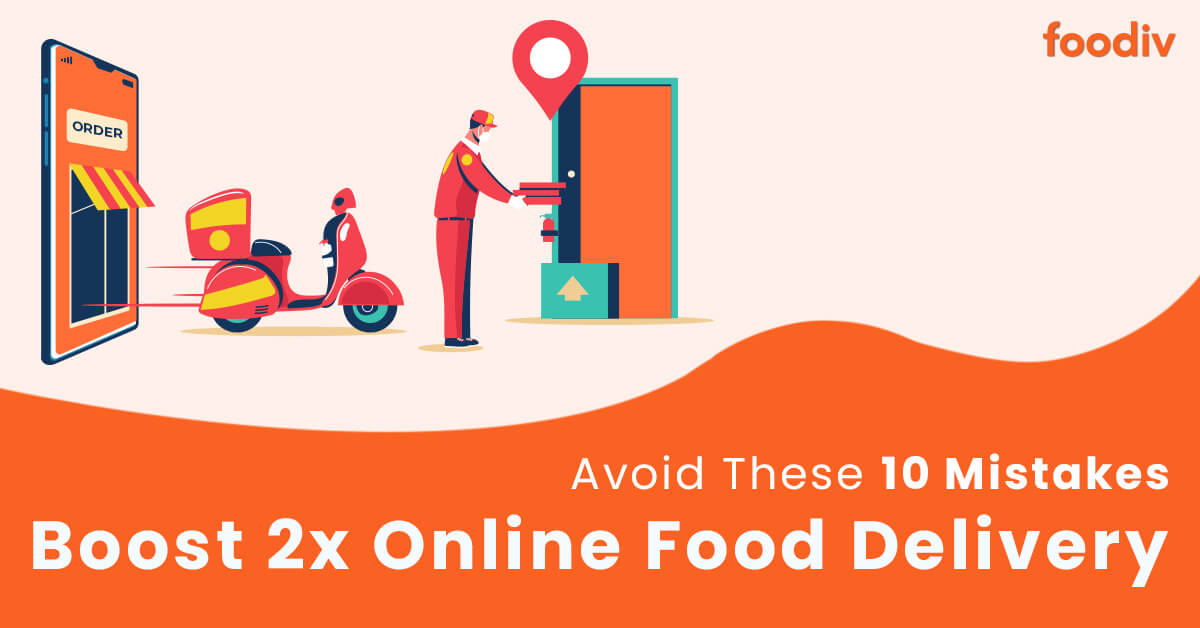 10 Mistakes Restaurants Should Avoid For Online Food Delivery