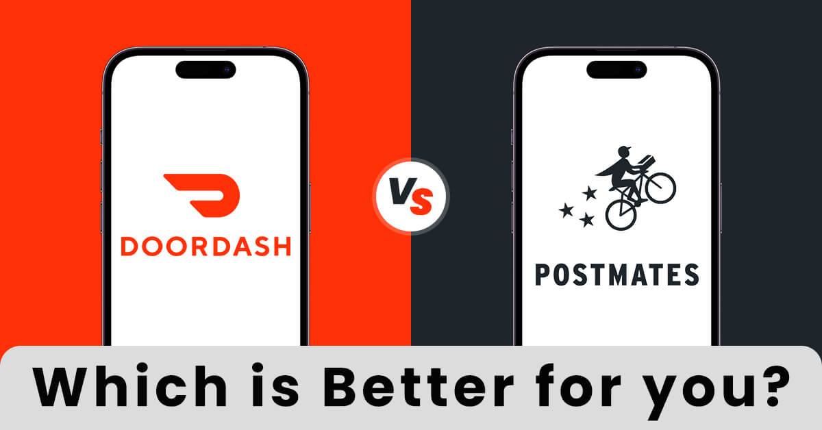 DoorDash vs. Postmates Which is Better for you