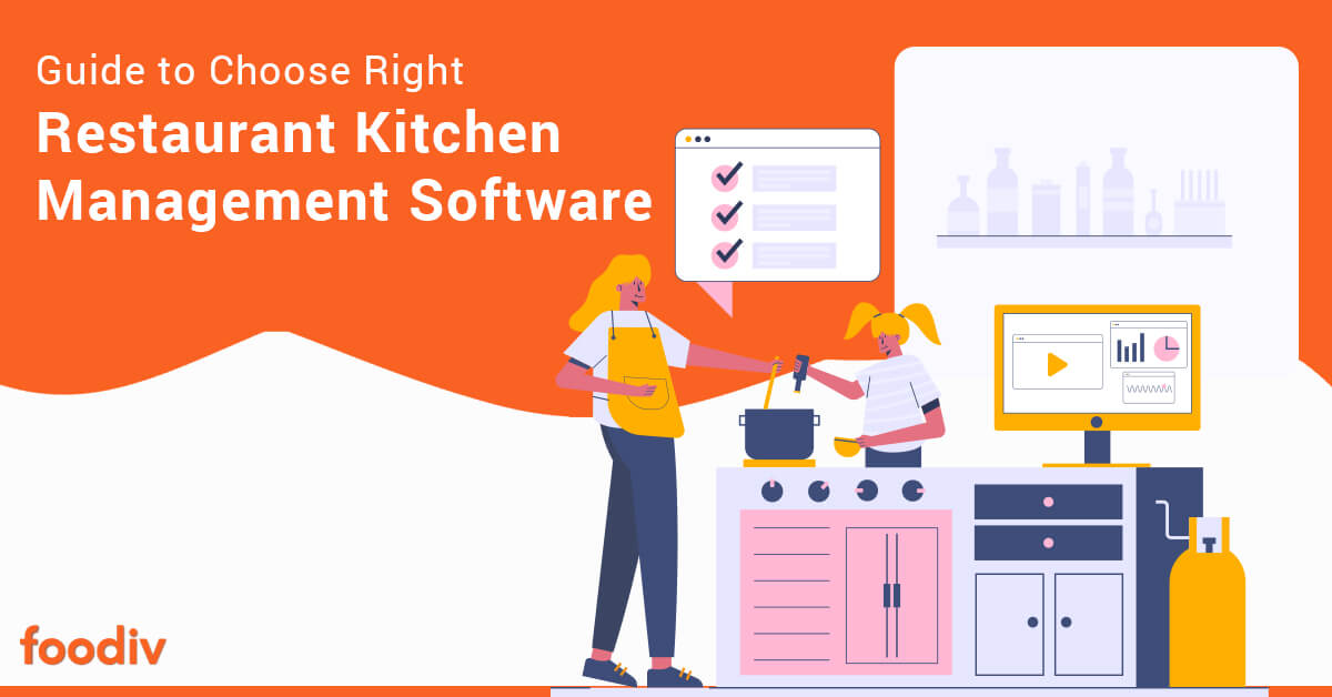 Guide to Choose Right Restaurant Kitchen Management Software