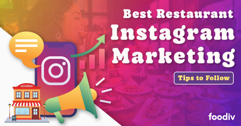 Best Restaurant Instagram Marketing Tips to Follow Foodiv