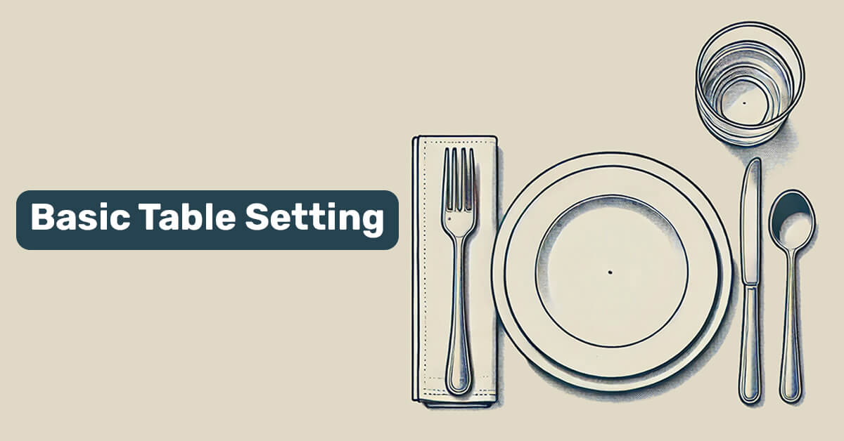 Basic Restaurant Table Setting Basic Table Setting